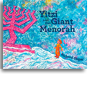 Yitzi and the Giant Menorah